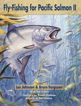 Fly Fishing for Pacific Salmon II